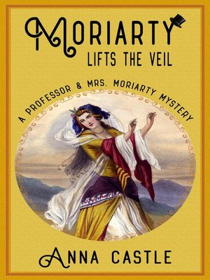cover image of Moriarty Lifts the Veil